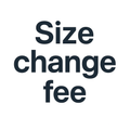 Fee for Changing the Size from 30 cm to 40 cm